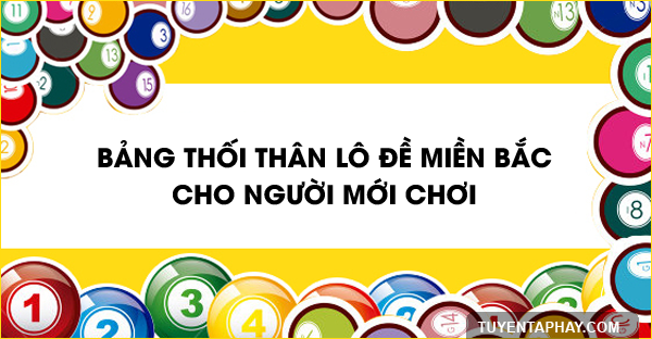 bang-thoi-than-lo-de-mien-bac-cho-nguoi-moi-choi.png