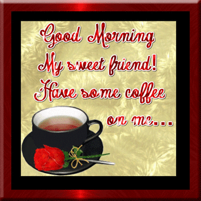 Good-Morning-Animated-GIF-Wallpaper-Cup-Plate-Coffee-Rose-Sweet-Friend-Love.gif