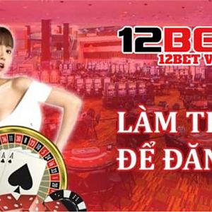 Essential Conditions to Register 12Bet You Must Know