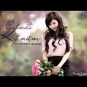 Cuốn đi kỷ niệm - Trịnh Đình Quang - YouTube