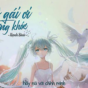 [Lyrics] Cô Gái Ơi Đừng Khóc - Hạnh Sino - YouTube