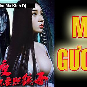 MA GƯƠNG - Siêu Phẩm Phim Ma Kinh Dị HongKong (Có Thuyết Minh) - YouTube