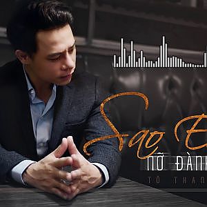Sao em nỡ đành quên - Bảo Khánh - YouTube