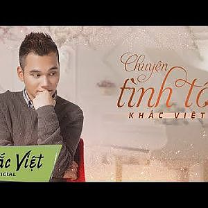 Single Chuyện Tình Tôi [Lyric Video] | Khắc Việt - YouTube