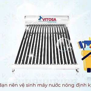 Vệ sinh máy nước nóng năng lượng mặt trời