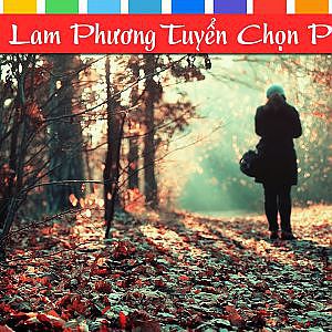 Tình Khúc Lam Phương Tuyển Chọn (Phần 3) - YouTube
