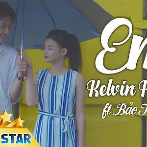 Em - Kelvin Khánh ft Bảo Thạch (MV 4K STAR OFFICIAL) - YouTube