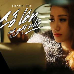 Cố Lên Cô Gái Nhỏ | Khánh Thi | Yeah1 Superstar (Offical MV) - YouTube